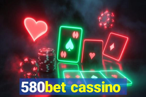 580bet cassino